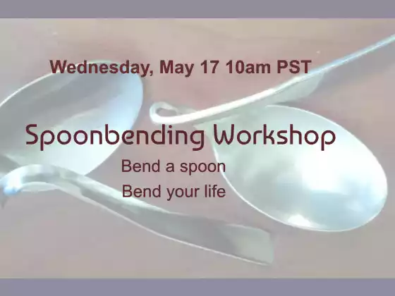Hội thảo Spoonbending Ngày 17 tháng 5 10 giờ sáng theo giờ Thái Bình Dương