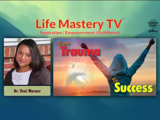 LMTV #229: Dal trauma al successo (Dr. Toni Warner)