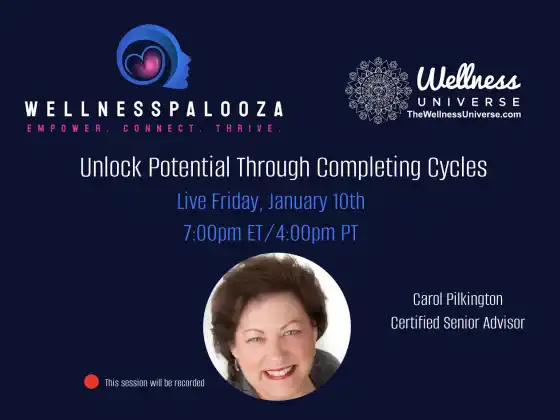 Wellnesspalooza 2025 I-unlock ang Potensyal sa pamamagitan ng Pagkumpleto ng Mga Siklo Carol Pilkington